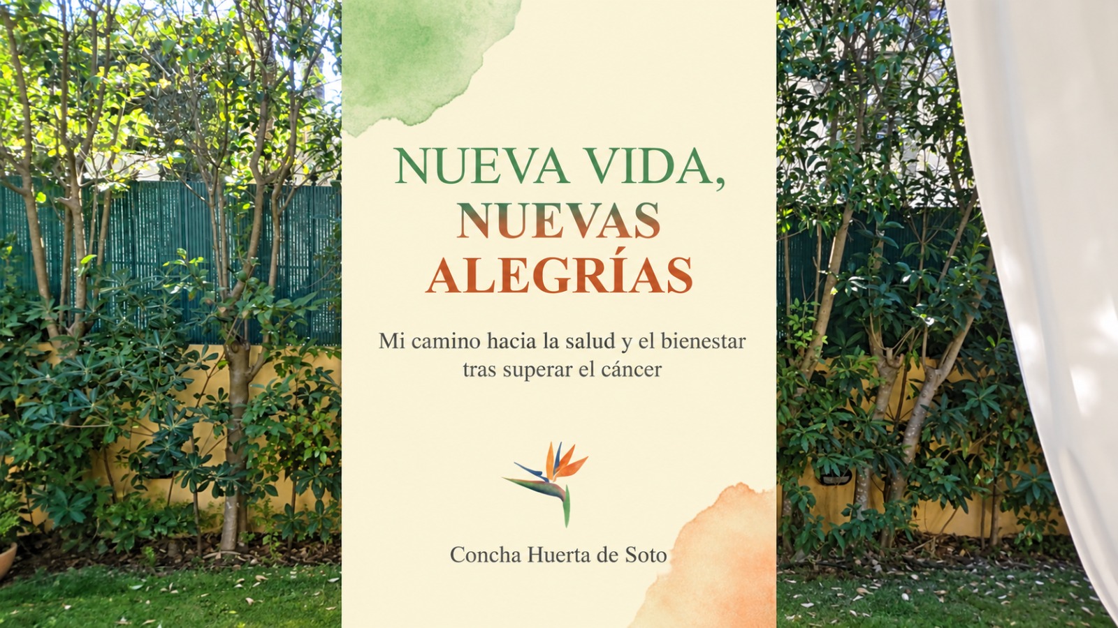 Nueva vida, nuevas alegrías · Concha Huerta de Soto